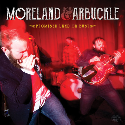 Moreland & Arbuckle - Promised Land Or Bust vinyl record cover