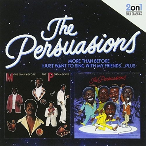 Persuasions - More Than Before & I Just Want To Sing With My Friends vinyl record cover