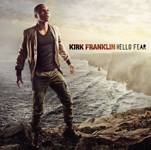 Kirk Franklin - Hello Fear