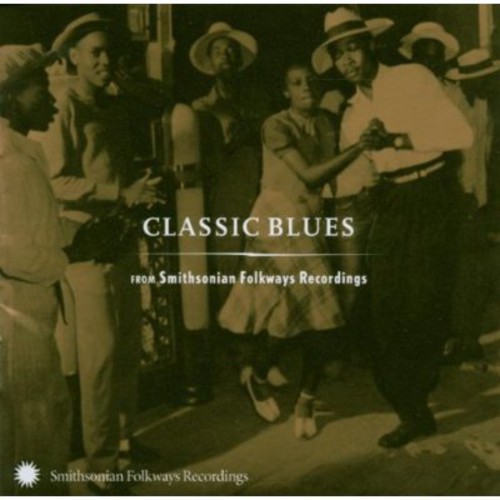 Classic Blues From Smithsonian Folkways Recordi - Classic Blues From Smithsonian Folkways vinyl record cover