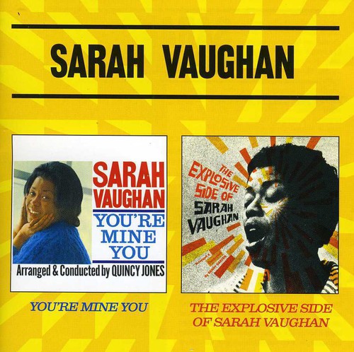 You're Mine You + The Explosive Side Of Sarah Vaug