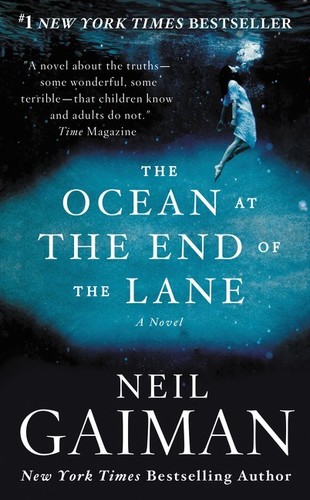 Neil Gaiman - The Ocean at the End of the Lane: A Novel