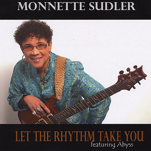 Monnette Sudler - Let the Rhythm Take You