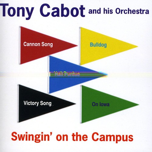 Tony Cabot & His Orchestra - Swingin on Campus vinyl record cover