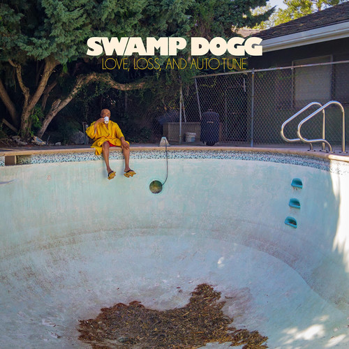 Swamp Dogg - Love, Loss, and Auto-Tune vinyl record cover