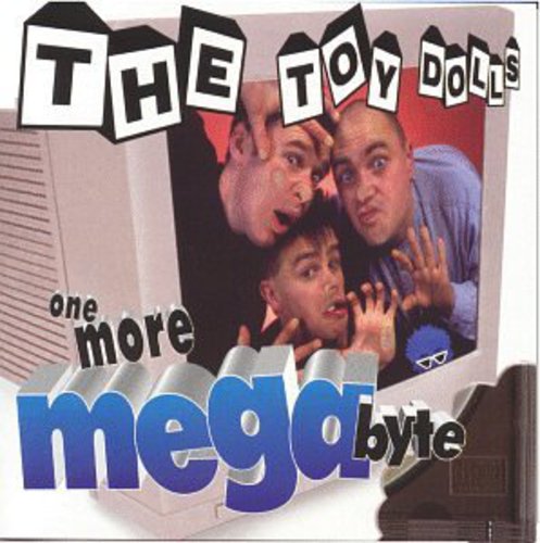 Toy Dolls - One More Megabyte vinyl record cover