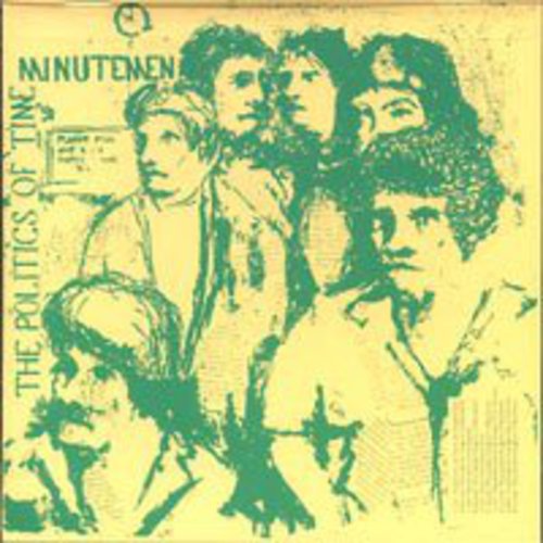 Minutemen - Politics of Time