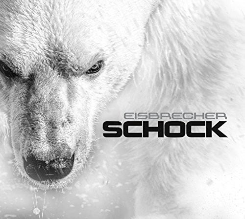 Eisbrecher - Schock vinyl record cover