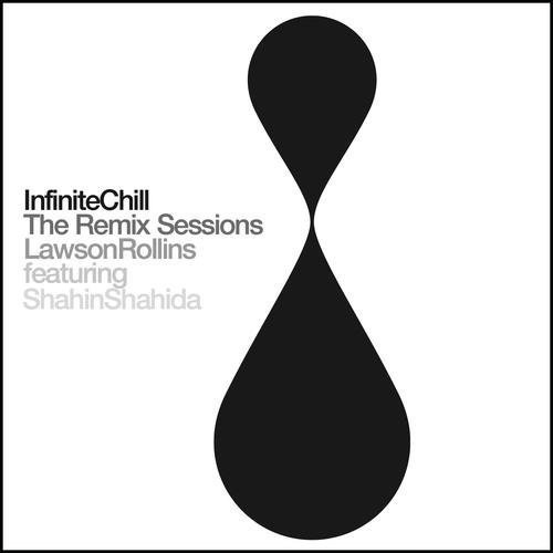 Lawson Rollins - Infinite Chill (Remix Sessions) vinyl record cover