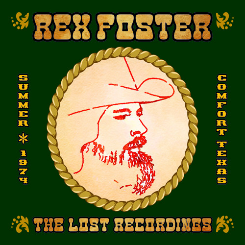 Rex Foster - The Lost Recordings