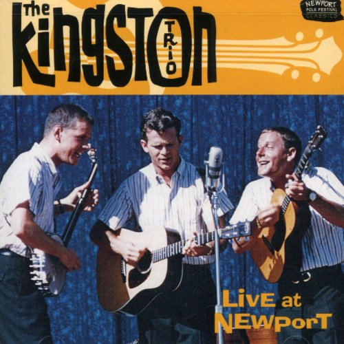 Live at Newport Kingston Trio - Live at Newport