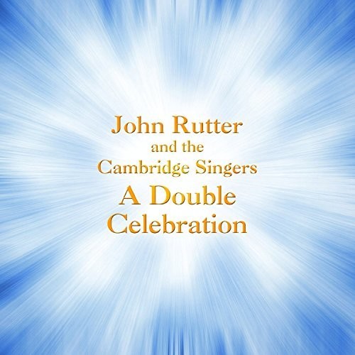 JOHN RUTTER - Double Celebration