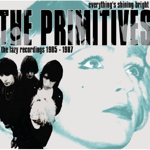 Everything's Shining Bright:Lazy Recordings 85-87