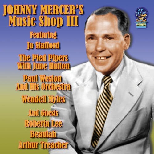 Johnny Mercer's Music Shop III