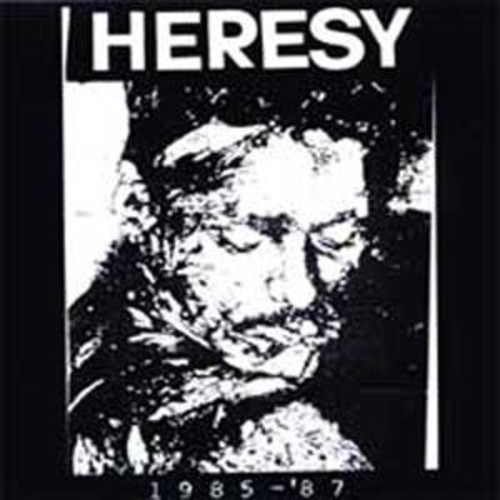 Heresy - 1985-87 vinyl record cover