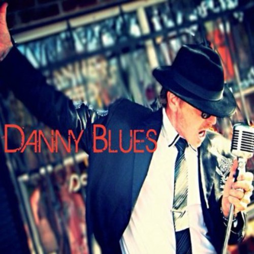 Danny Blues - Danny Blues