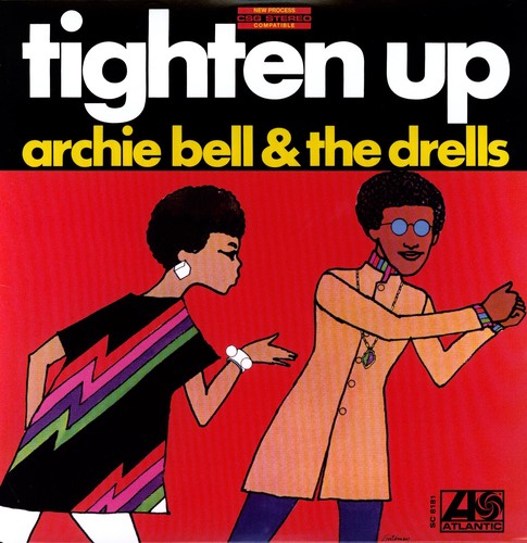 Archie Bell & Drells - Tighten Up vinyl record cover