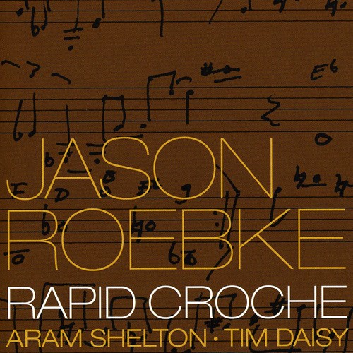 Jason Roebke - Rapid Croche vinyl record cover