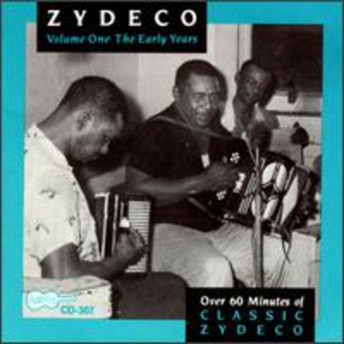 Various Artists - Zydeco 1: Early Years (1961-62) / Various