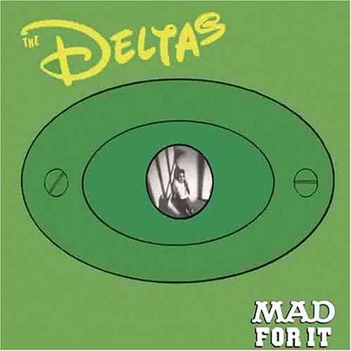 Deltas - Mad for It vinyl record cover