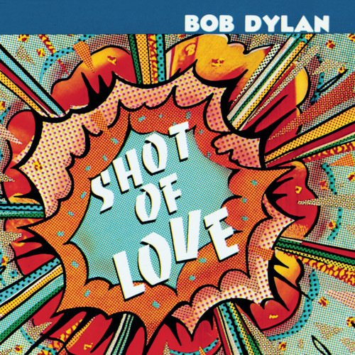 Bob Dylan - Shot Of Love vinyl record cover