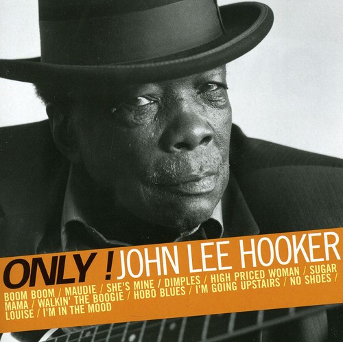 Only! John Lee Hooker