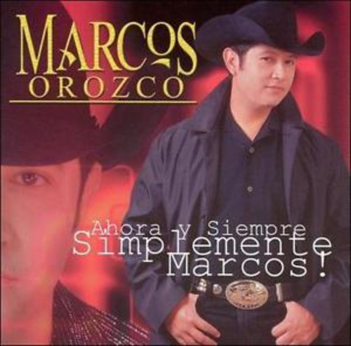Marcos Orozco - Ahora y Siempre Simplemete Marcos! vinyl record cover