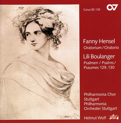 Hensel/Boulanger - Oratorio To Words Of The Bible / Psalm 129 & 130
