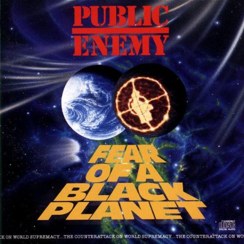 Fear of a Black Planet Public Enemy - Fear of a Black Planet