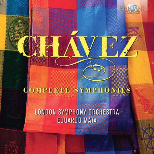 Chavez: Complete Symphonies