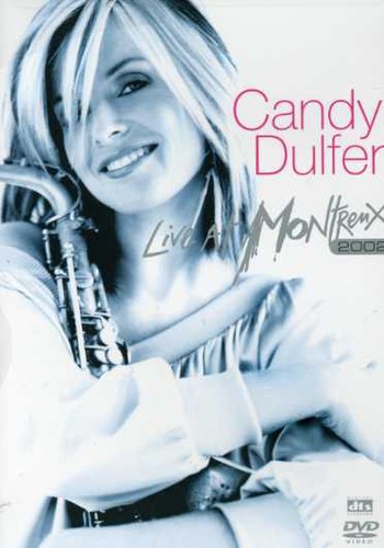 Candy Dulfer - Live at Montreux, 2002