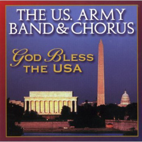 U.S. Army Band & Chorus - God Bless the USA