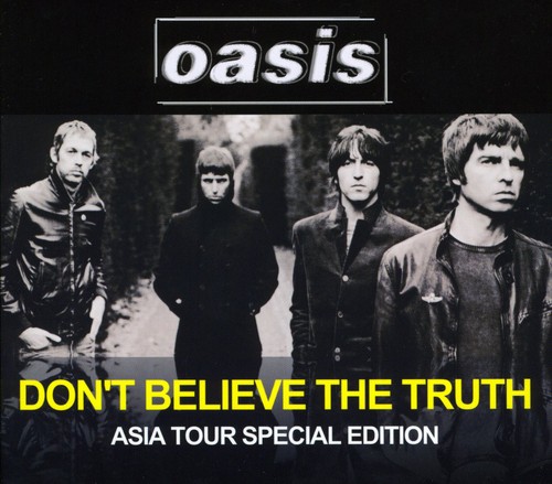 Don't Believe The Truth-Asia Tour Edition