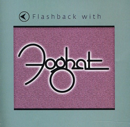 Flashback with Foghat