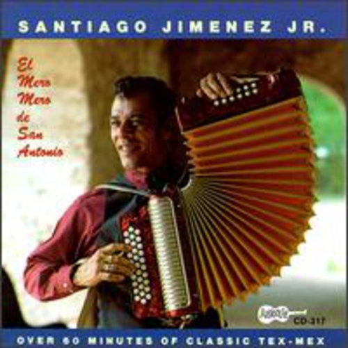 Santiago Jimenez, Jr. - El Mero Mero de San Antonio