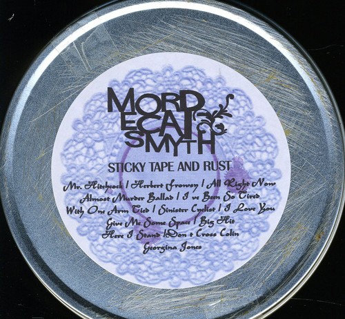 Mordecai Smyth - Sticky Tape & Rust vinyl record cover