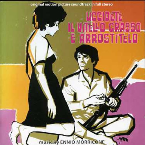 Ennio Morricone - Uccidete Il Vitello Grasso E Arrostitelo (Kill the Fatted Calf and Roast It) (Original Motion Picture Soundtrack) vinyl record cover