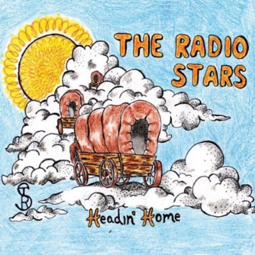 Radio Stars - Headin' Home
