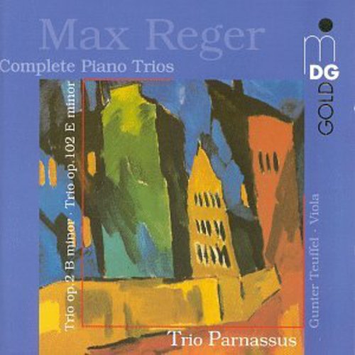 M. REGER - Complete Piano Trios