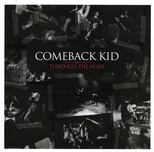 Comeback Kid - Through The Noise