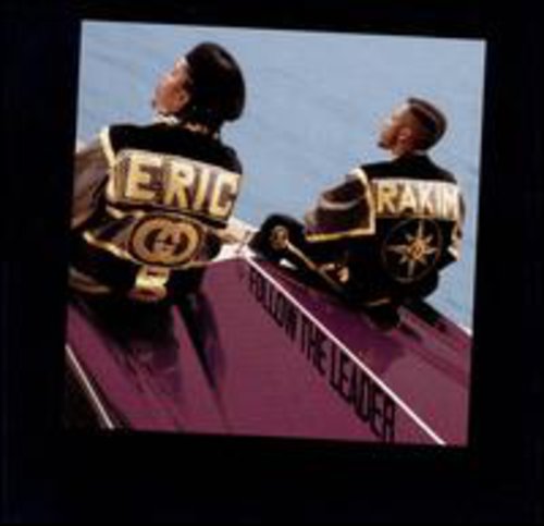 Follow the Leader Eric B. & Rakim - Follow the Leader