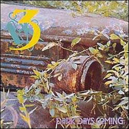 Three - Dark Days Coming