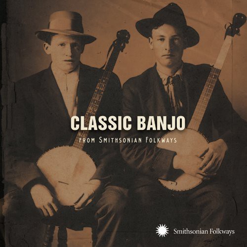 Classic Banjo From The Smithsonian - Classic Banjo from Smithsonian Folkways vinyl record cover