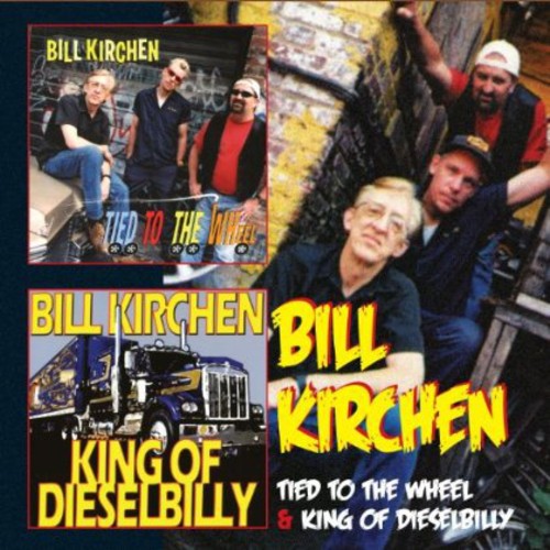 Tied To The Wheel & King Of Dieselbilly