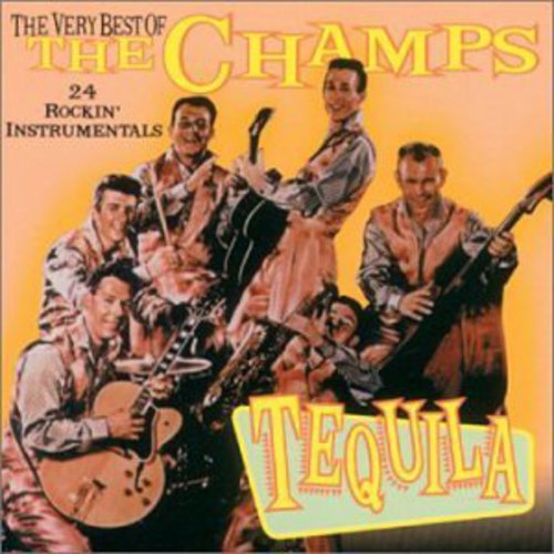 Tequila: Very Best of the Champs