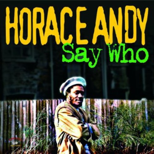 Horace Andy - Who Say vinyl record cover