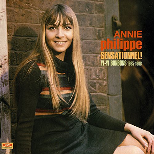 Annie Philippe - Sensationnel Ye-Ye Bonbons 1965-68 vinyl record cover