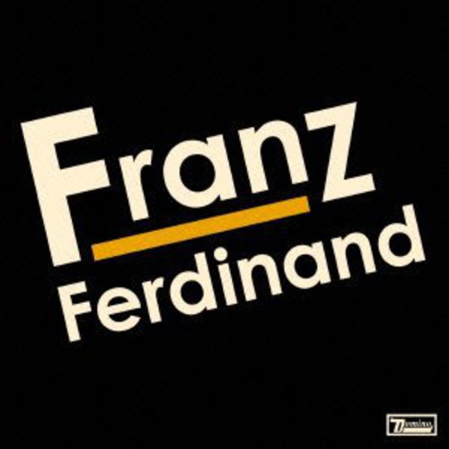 Franz Ferdinand - Franz Ferdiand