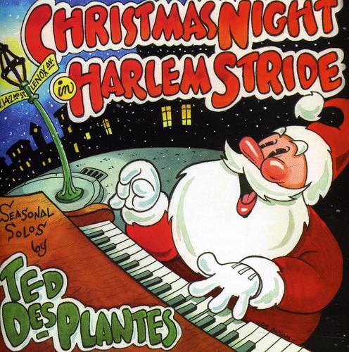 Des Ted Plantes - Christmas Night in Harlem Stride
