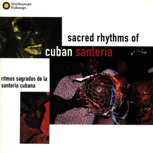 Sacred Rhythms Of Cuban Santeria / Various - Sacred Rhythms of Cuban Santeria / Various